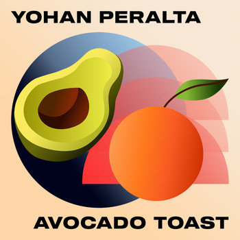 Yohan Peralta - Avocado Toast