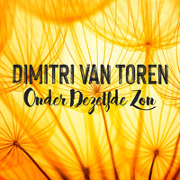 Dimitri Van Toren - Onder Dezelfde Zon