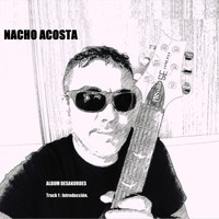 Nacho Acosta - Introducción