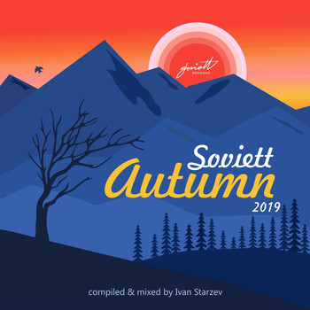Various Artists - Soviett Autumn 2019 (Compiled & Mixed by Ivan Starzev)