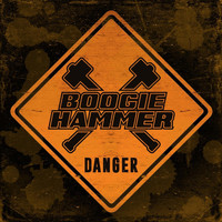 Boogie Hammer - Danger