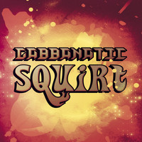 Gabbanatic - Squirt (Explicit)