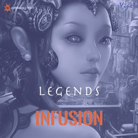 Infusion - Legends