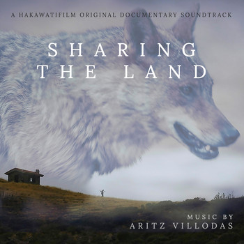 Aritz Villodas - Sharing the Land (A Hakawatifilm Original Documentary Soundtrack)