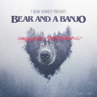 Bear and a Banjo - Bear and a Banjo