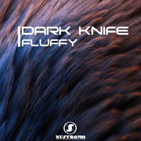 Dark Knife - Fluffy