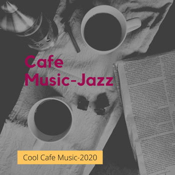 Cafe Music-Jazz - Cool Cafe Music