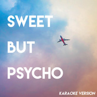 Sassydee - Sweet but Psycho (Karaoke Version)