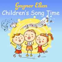 Gaynor Ellen - Children's Song Time