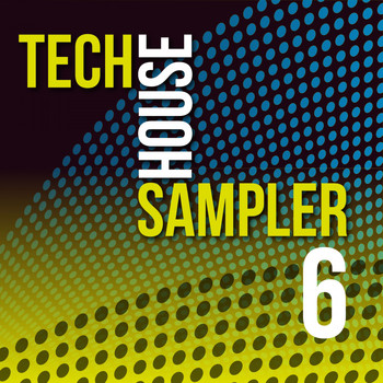 Various Artists - Tech House Sampler, Vol. 6