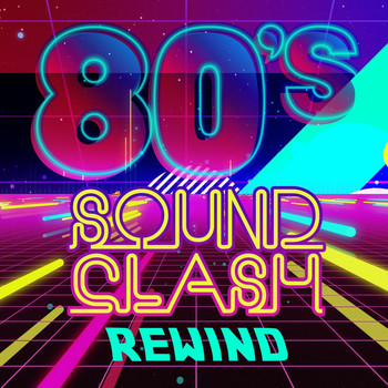 Various Artists - 80s Sound Clash - Rewind