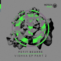 Petit Beurre - Vishva EP Part 2