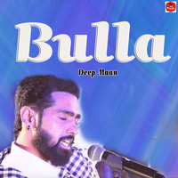 Deep Maan - Bulla