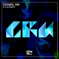 Caamal AM - It´s a Party