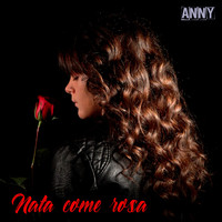 Anny - Nata come rosa (Radio Edit)