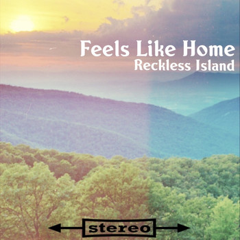 Reckless Island - Feels Like Home
