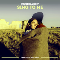 Pushkarev - Sing To Me