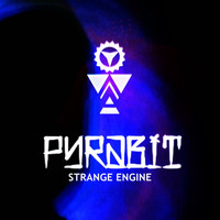 Pyrabit - Strange Engine (Explicit)