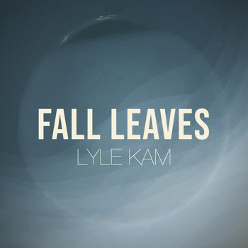 Lyle Kam - Fall Leaves