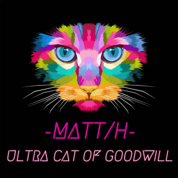 -MATT/H- - Ultra Cat Of Goodwill