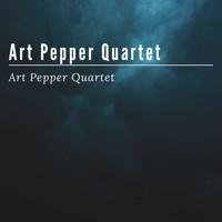 Art Pepper Quartet - Art Pepper Quartet