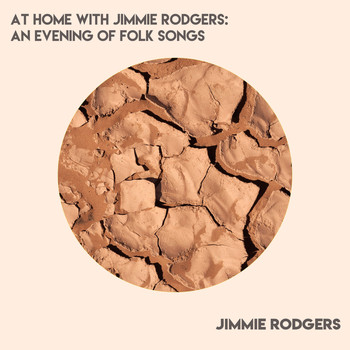 Jimmie Rodgers - At Home with Jimmie Rodgers - An Evening of Folk Songs