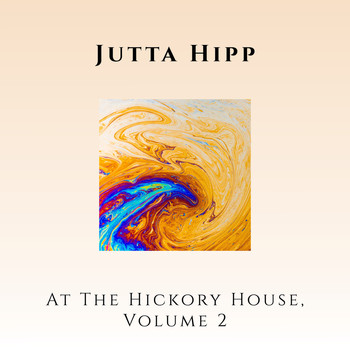 Jutta Hipp - At The Hickory House, Volume 2