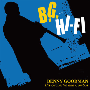 Benny Goodman - B.G. in Hi-Fi