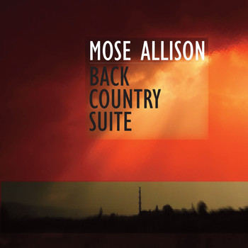 Mose Allison - Back Country Suite