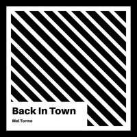 Mel Torme - Back in Town