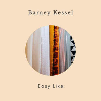 Barney Kessel - Easy Like