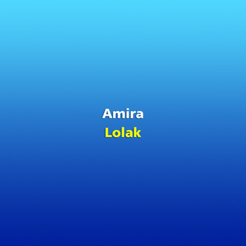 Amira - Lolak