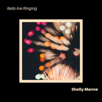 Shelly Manne & His Friends - Bells are Ringing