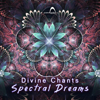 Spectral Dreams - Divine Chants