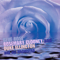 Rosemary Clooney & Duke Ellington - Blue Rose