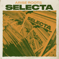Arise Roots - Selecta
