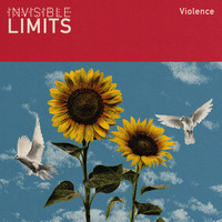 Invisible Limits - Violence (Remastered) (Remastered)