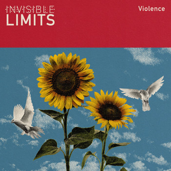 Invisible Limits - Violence (Remastered) (Remastered)