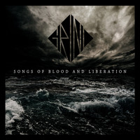 Grind - Songs Of Blood And Liberation (Explicit)