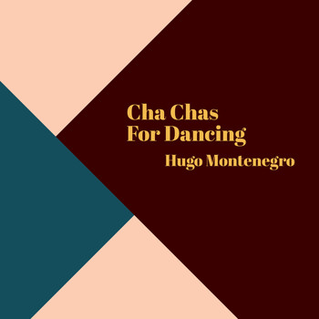 Hugo Montenegro - Cha Chas For Dancing