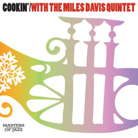 The Miles Davis Quintet - Cookin'