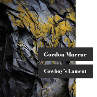 Gordon MacRae - Cowboy's Lament