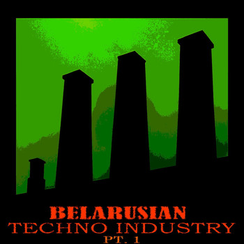 Buben - Belarusian Techno Industry, Pt. 1