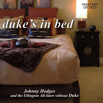 Johnny Hodges - Duke's in Bed