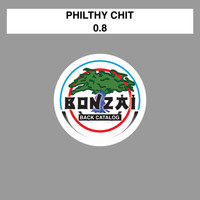 Philthy Chit - 0.8