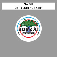 Sa.Du - Let Your Funk EP