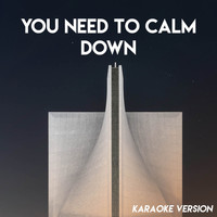 Sassydee - You Need to Calm Down (Karaoke Version)