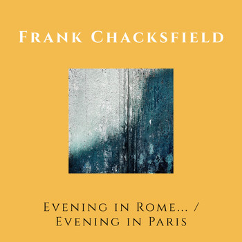 Frank Chacksfield - Evening in Rome... / Evening in Paris