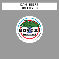 Dani Sbert - Fidelity EP