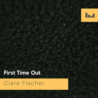 Clare Fischer - First Time Out